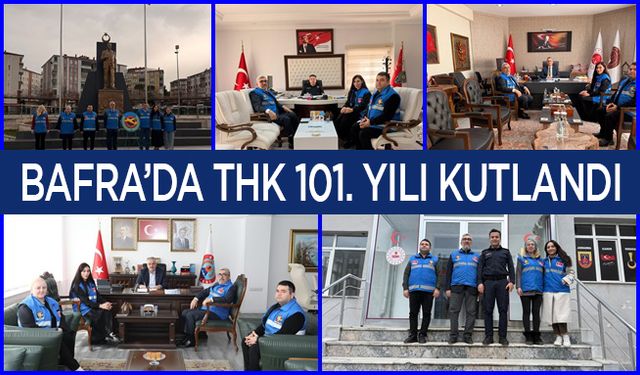 Bafra’da THK 101. yılı kutlandı