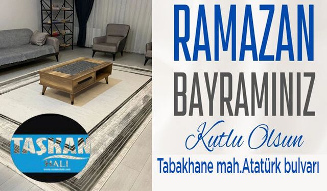 Taşkan Halı:Ramazan Bayramı Kutlu Olsun
