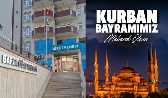 Bafra Öğretmenevi'nden Kurban Bayramı Mesajı