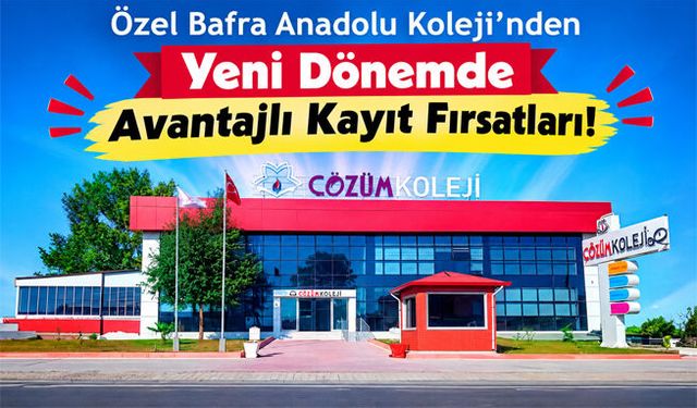 Bafra Çözüm Koleji’nde Yeni Dönem Kayıtları Başladı: Geleceğin Yıldızları Yetişiyor