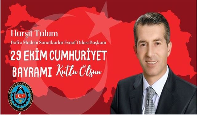Başkan Tulum’dan 29 Ekim Cumhuriyet Bayramı Mesajı