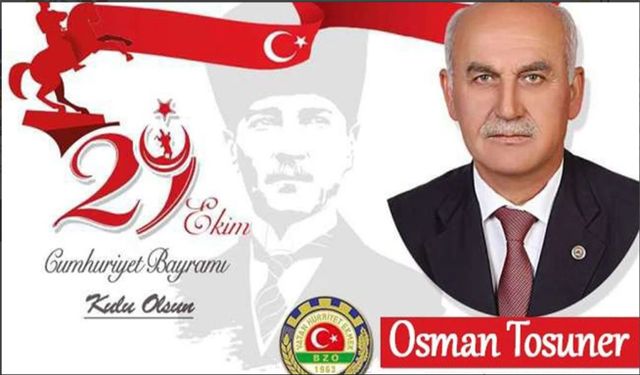 Bafra Ziraat Odası Başkanı Osman Tosuner’in 29 Ekim Bayramı Mesajı