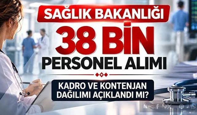 Sağlık Bakanlığı hekim dışı 38 bin personel alımı ne zaman