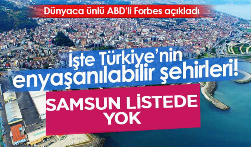 Forbes Türkiye'nin en yaşanabilir 10 şehrini açıkladı!