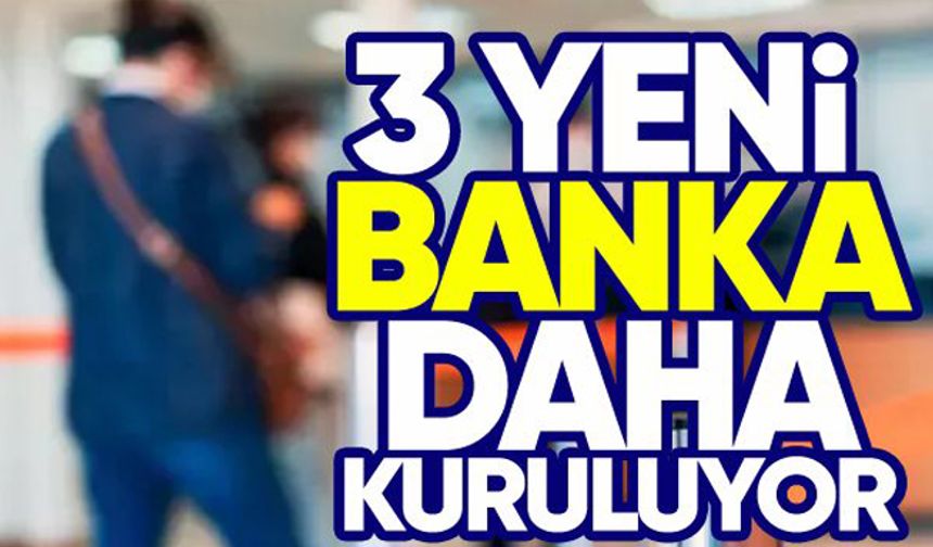 BDDK onay verdi. 3 yeni banka daha kuruluyor!