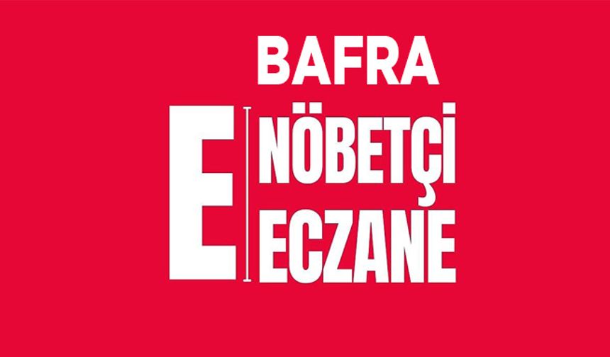 Bafra Nöbetçi Eczane