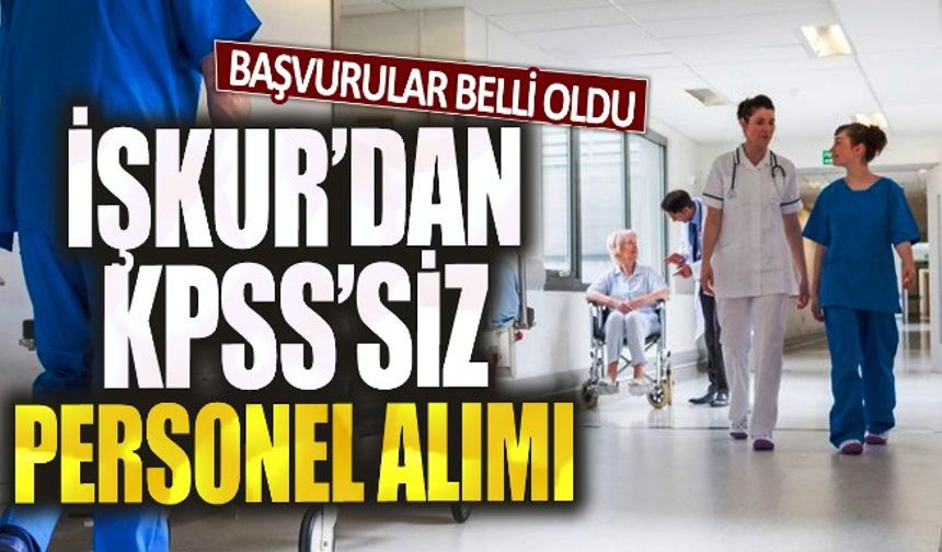 KPSS Şartı Olmadan Hastanelere 1028 Personel Alınacak. Başvurular Başladı