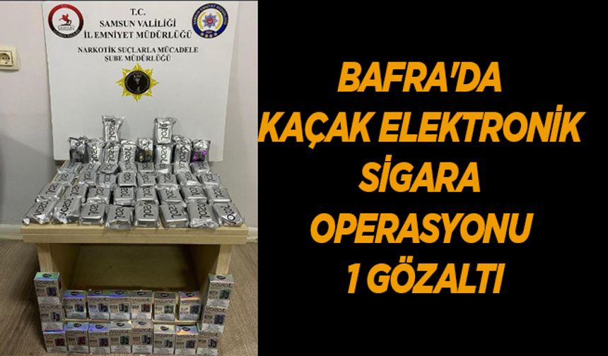 Bafra'da kaçak elektronik sigara operasyonu 1 gözaltı