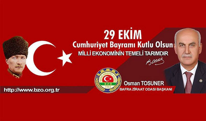 Osman Tosuner'den 29 Ekim Cumhuriyet Bayramı Mesajı