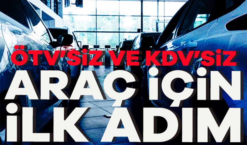 ÖTV'siz ve KDV'siz araç alımı için kanun teklifi verildi!