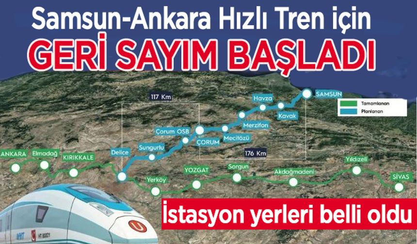 Samsun’da Yüksek Hızlı Tren için geri sayım