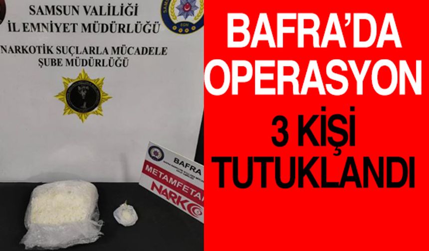 Bafra'da uyuşturucu operasyonu 3 kişi tutuklandı