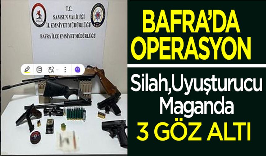 Bafra’da operasyon 3 gözaltı