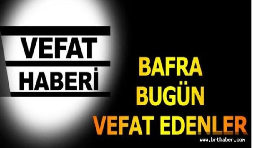 Bafra’da 19 Nisan 2025 Tarihli Vefat Duyuruları