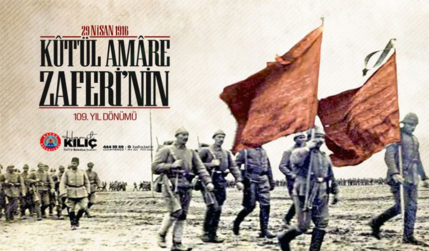 Başkan Kılıç'ın Kût’ül-Amâre Zaferi Mesajı