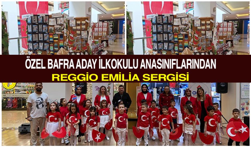 Özel Bafra Aday İlkokulu Anasınıflarından Reggio Emilia Sergisi