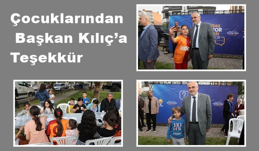 Fatih’in Çocuklarından Başkan Kılıç’a Teşekkür