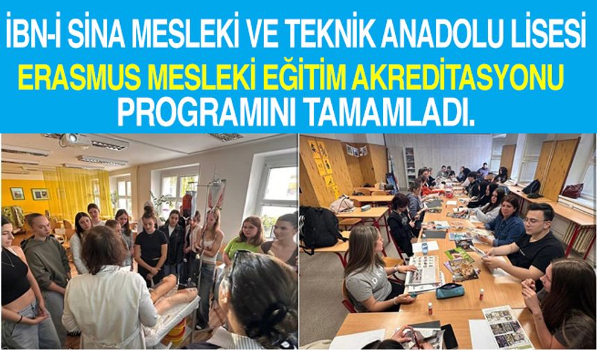 İbn-i Sina Mesleki ve Teknik Anadolu Lisesi Erasmus Mesleki Eğitim Akreditasyonu Programını Tamamladı.