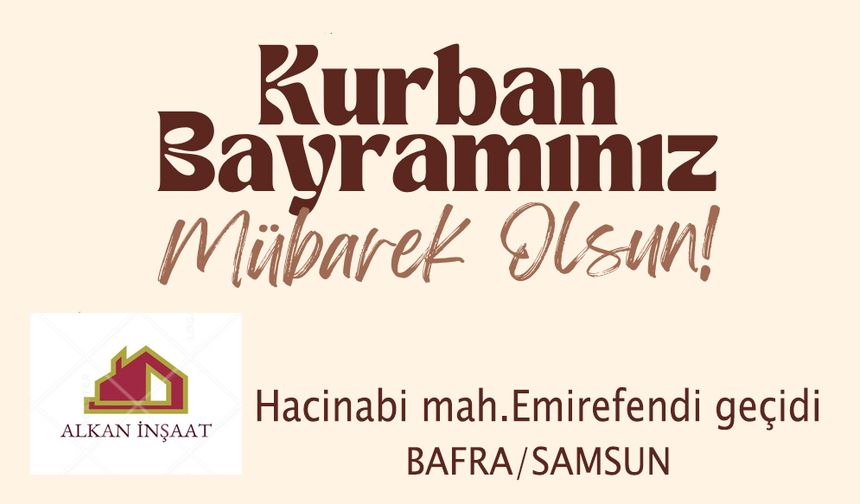 Alkan İnşaat'tan Kurban Bayramı tebriği