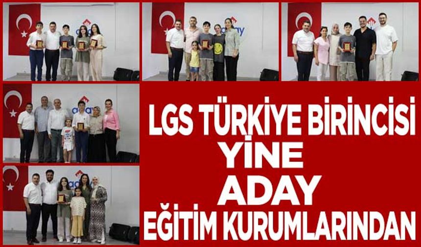 LGS Türkiye birincisi yine Aday Eğitim kurumlarından