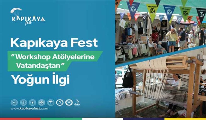 Kapıkayafest Workshop Atölyelerine Vatandaştan Yoğun İlgi