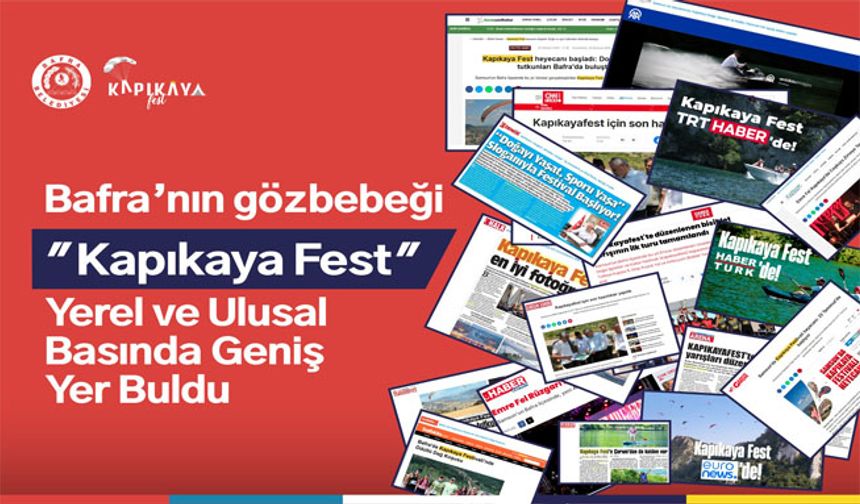 Bafra’nın Gözbebeği Kapıkayafest Yerel Ve Ulusal Basında Geniş Yer Buldu