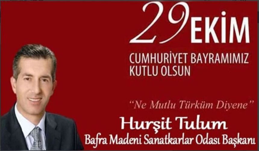 Başkan Tulum’dan 29 Ekim Cumhuriyet Bayramı Mesajı