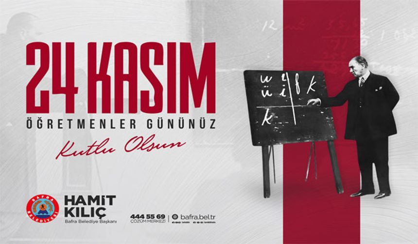 Başkan Kılıç’ın Kasım Öğretmenler Günü Mesajı