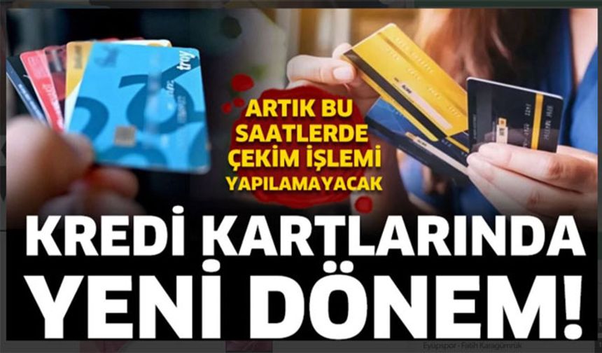 Kredi kartlarında yeni dönem!