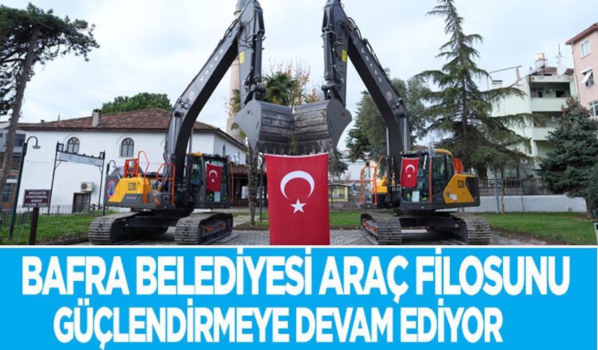 Bafra Belediyesi Araç Filosunu Güçlendirmeye Devam Ediyor