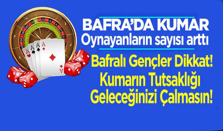 Bafra’da Kumar Oynayanların Sayısı Arttı!