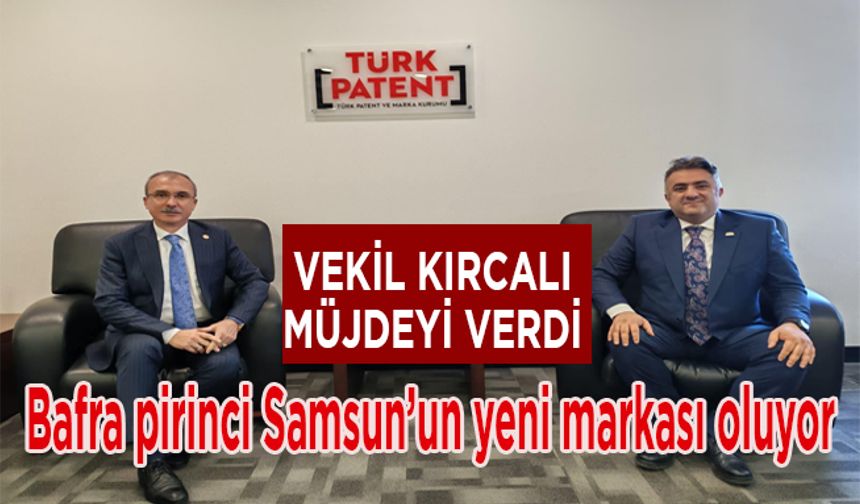 Bafra pirinci Samsun’un yeni markası oluyor