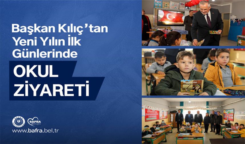 Başkan Hamit Kılıç’tan Yeni Yılın İlk Günlerinde Okul Ziyareti