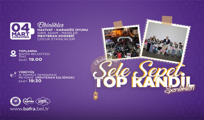 Geleneksel Sele Sepet Top Kandil Şenlikleri İçin Geri Sayım Başladı