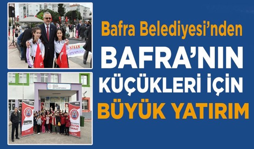 Bafra Belediyesi’nden Çocuk Merkezli Yatırımlar