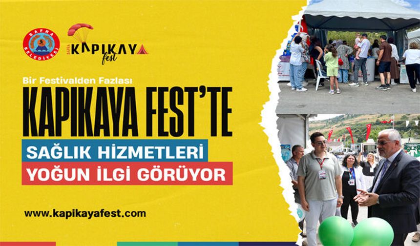 Kapıkayafest'te Sağlık Hizmetleri Yoğun İlgi Görüyor