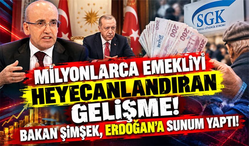 Milyonlarca emekliyi heyecanlandıran gelişme! Bakan Şimşek, Erdoğan'a sunum yaptı