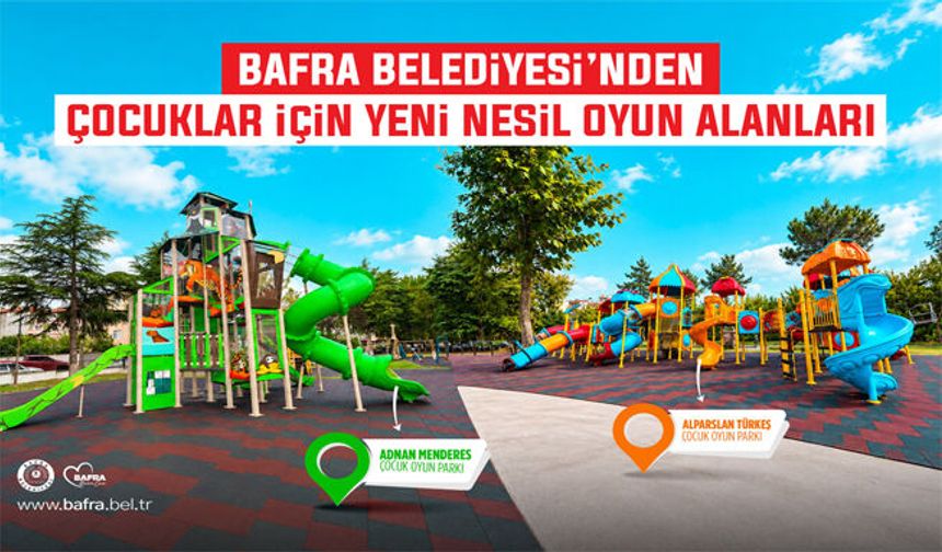 Bafra Belediyesi’nden Çocuklar İçin Yeni Nesil Oyun Alanları