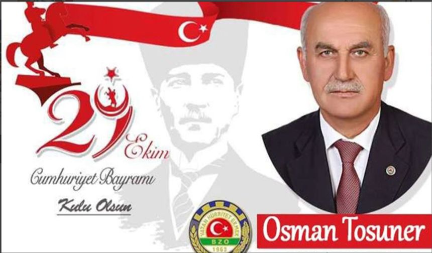 Bafra Ziraat Odası Başkanı Osman Tosuner’in 29 Ekim Bayramı Mesajı